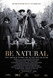 Watch Full Movie :Be Natural: The Untold Story of Alice GuyBlaché (2018)