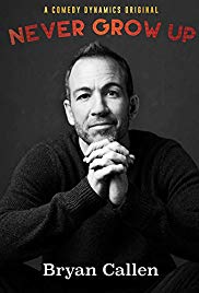 Watch Full Movie :Bryan Callen: Never Grow Up (2017)