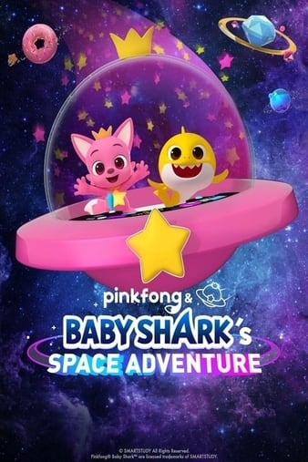 Watch Free Pinkfong and Baby Sharks Space Adventure (2019)