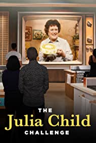 Watch Full Movie :The Julia Child Challenge (2022-)