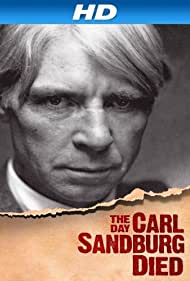 Watch Full Movie :The Day Carl Sandburg Died (2011)