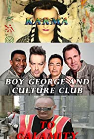 Watch Free Boy George and Culture Club Karma to Calamity (2015)