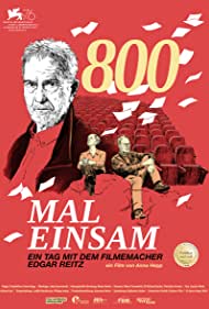 Watch Free 800 Mal Einsam ein Tag mit dem Filmemacher Edgar Reitz (2019)