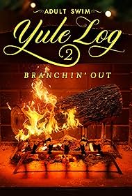 Watch Free Adult Swim Yule Log 2 Branchin Out (2024)