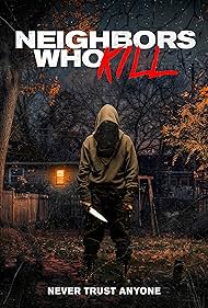 Watch Free Neighbors Who Kill (2024)