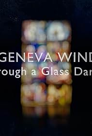 Watch Free The Geneva Window Through a Glass Darkly (2024)