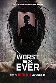 Watch Free Worst Ex Ever (2024–)