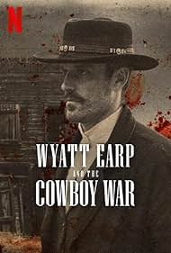 Watch Full Movie :Wyatt Earp and the Cowboy War (2024)