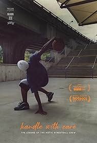 Watch Free Handle with Care The Legend of the Notic Streetball Crew (2021)