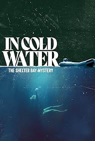 Watch Full Movie :In Cold Water The Shelter Bay Mystery (2025)