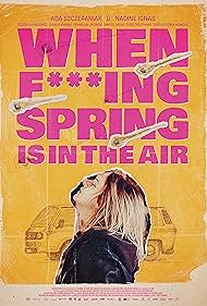 Watch Free When Fucking Spring is in the Air (2024)