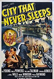 Watch Full Movie :City That Never Sleeps (1953)